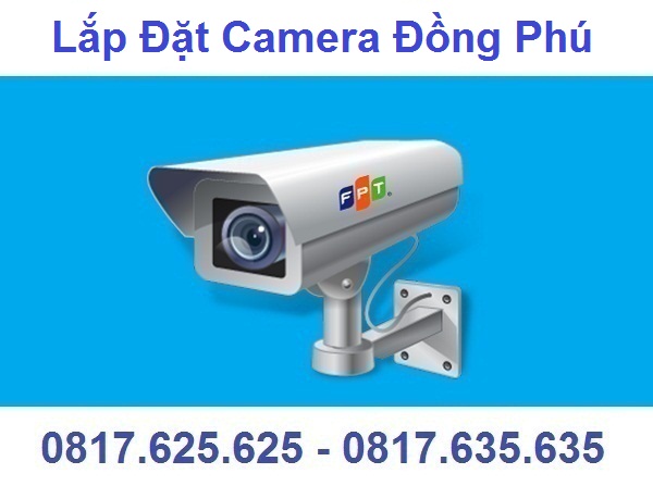 Lắp Đặt Camera Huyện Đồng Phú