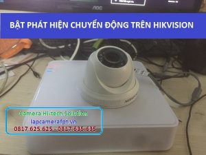Cách bật tắt phát hiện chuyển động trên camera Hikvision