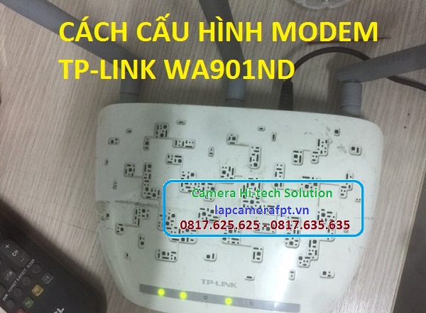 cấu hình bộ phát wifi Tp-Link WA901ND