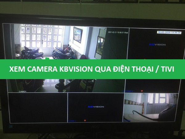 Cấu hình đầu ghi camera Kbvision xem qua Tivi và điện thoại