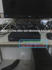 Cách Reset cứng đầu ghi hình camera Kbvision / Dahua
