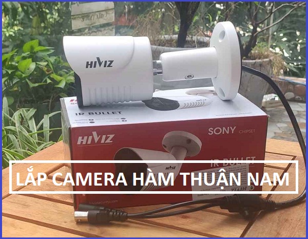 Lắp Đặt Camera Huyện Hàm Thuận Nam