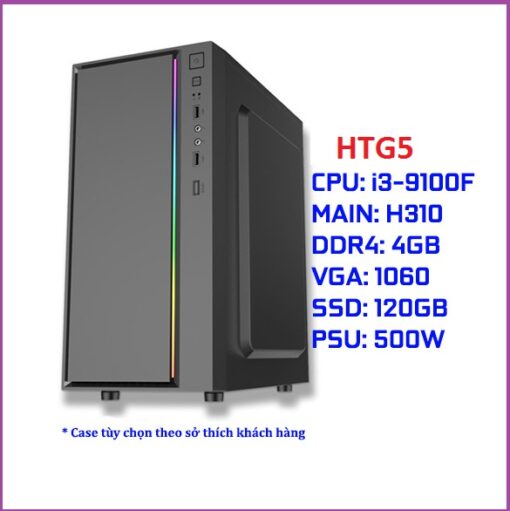 Cấu hình PC Gaming HTG5 (i3-9100F/MSI H310 CH/DDR4 8G CH/GTX 1660 6G/SSD 120G CH/500W CH)