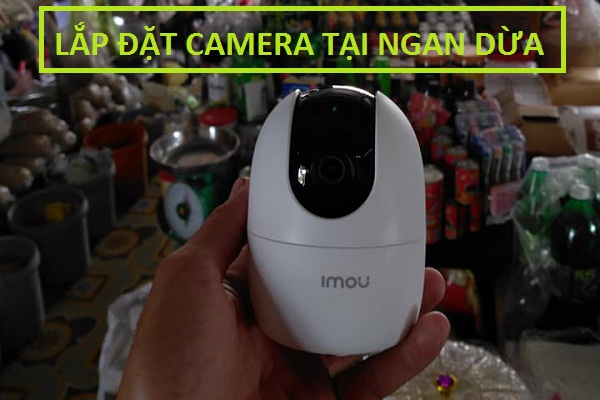 Lắp đặt camera thị trấn Ngan Dừa